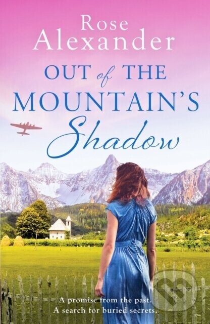 Out of the Mountain's Shadow - Rose Alexander