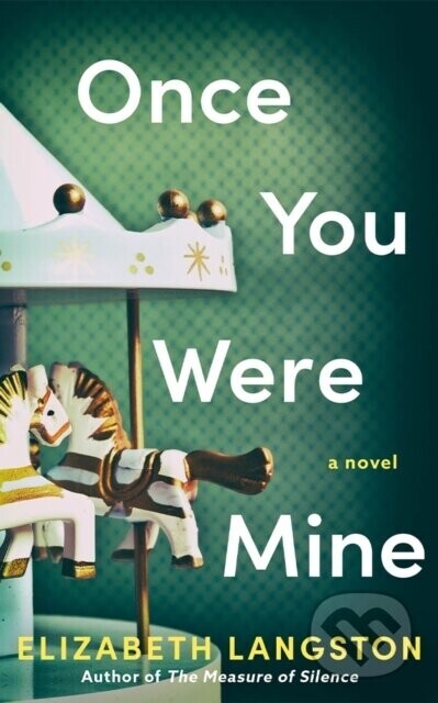 Once You Were Mine - Elizabeth Langston