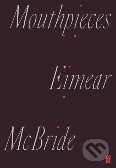 Mouthpieces - Eimear McBride