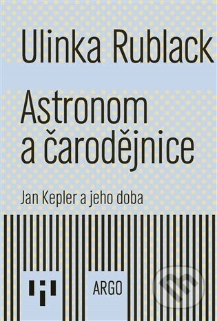 Astronom a čarodějnice - Ulinka Rublack