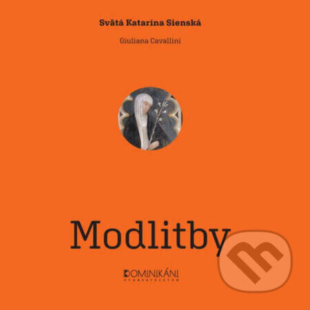 Svätá Katarína Sienská – Modlitby - Giuliana Cavallini