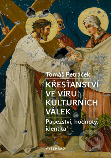 Křesťanství ve víru kulturních válek - Tomáš Petráček