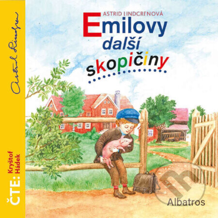 Emilovy další skopičiny - Astrid Lingrenová