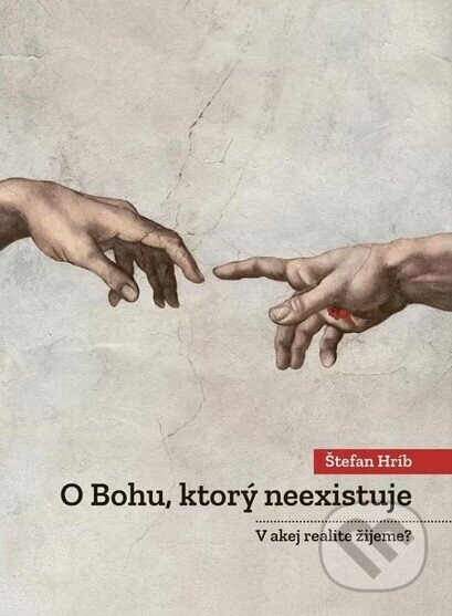 O Bohu, ktorý neexistuje - Štefan Hríb