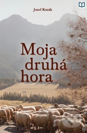 Moja druhá hora - Jozef Kozák