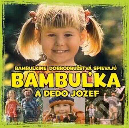Bambuľkine dobrodružstvá: Bambuľka a dedo Jozef - Hudobné albumy