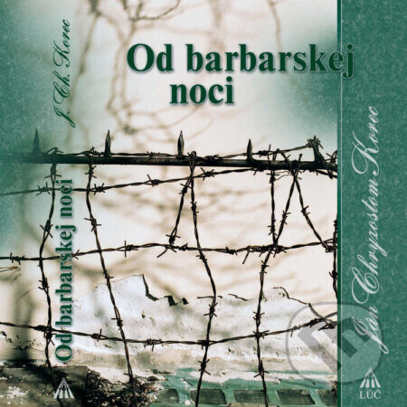 Od barbarskej noci - Ján Chryzostom Korec