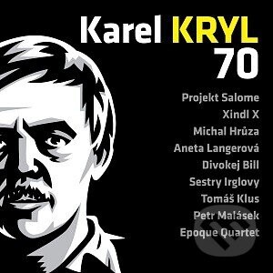 Karel Kryl: Karel Kryl 70 - Karel Kryl