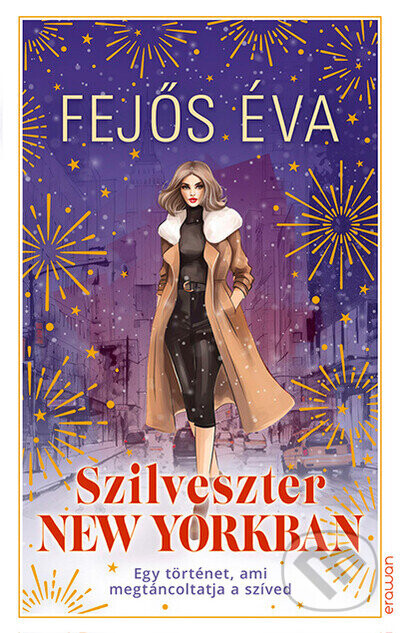 Szilveszter New Yorkban - Fejős Éva