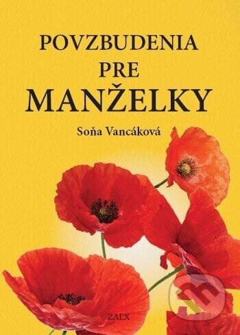 Povzbudenia pre manželky - Soňa Vancáková