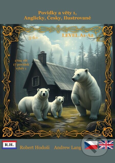Povídky a věty 1, Anglicky, Česky, Ilustrované - Róbert Hodoši, Andrew Lang