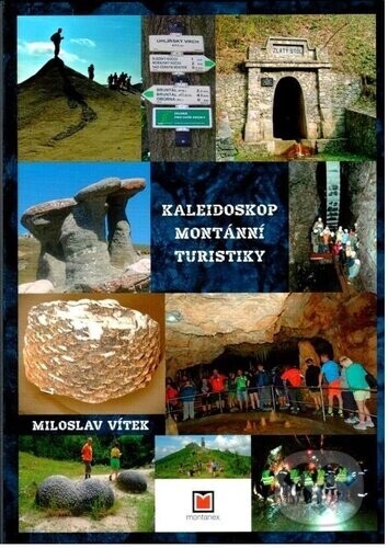 Kaleidoskop montánní turistiky - Miloslav Vítek