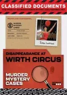 Lucky Egg Murder Mystery Cases: Disappearance at Wirth Circus