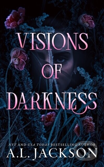 Visions of Darkness - A.L. Jackson