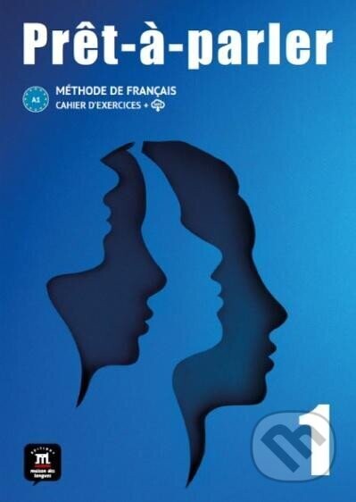 Pret-a-parler 1 (A1) - Cahier d'exercices + MP3 téléchargeables - Anna Chevrier