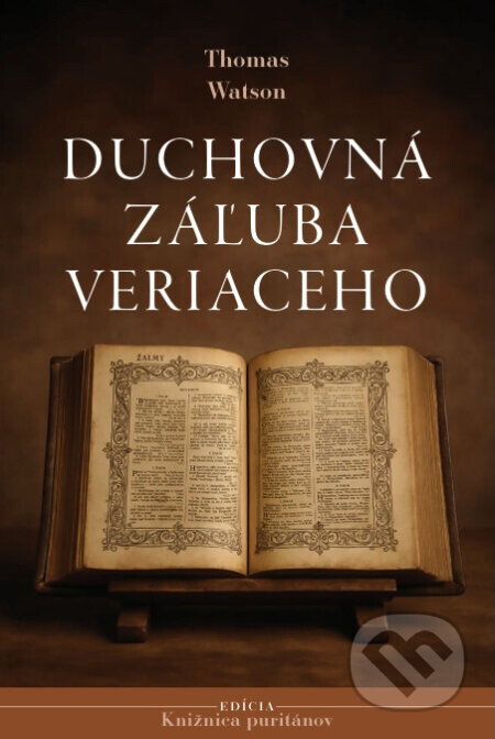 Duchovná záľuba veriaceho - Thomas Watson