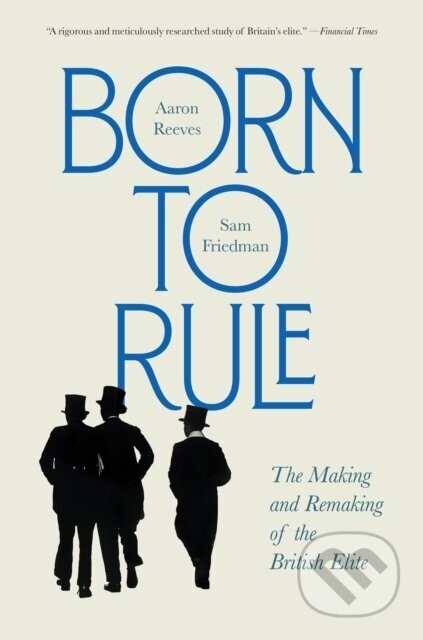 Born to Rule - Aaron Reeves, Sam Friedman