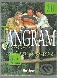 Tangram, neue Rechtschreibung, 4 Bde., Bd.2B, Kursbuch und Arbeitsbuch - Rosa-Maria Dallapiazza, Til Schönherr, Eduard von Jan