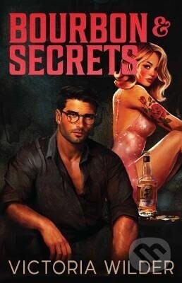 Bourbon And Secrets - -