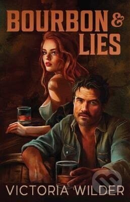 Bourbon and Lies - -