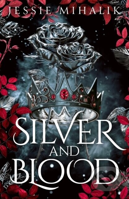 Silver & Blood - Jessie Mihalik