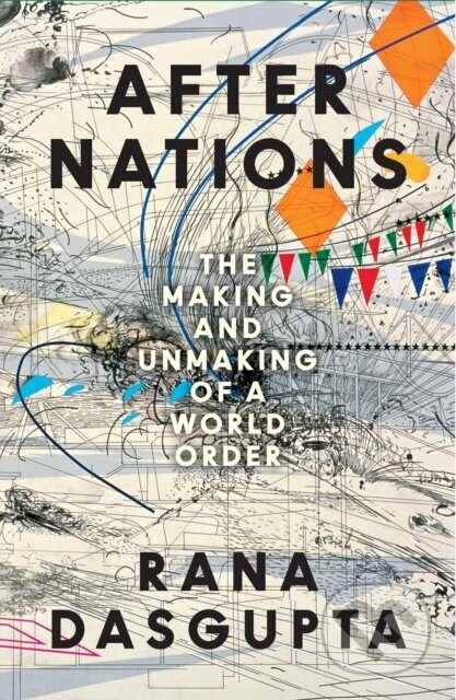 After Nations - Rana Dasgupta