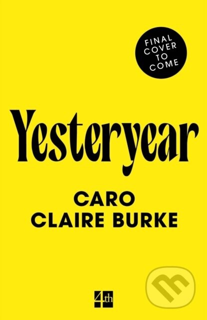 Yesteryear - Caro Claire Burke