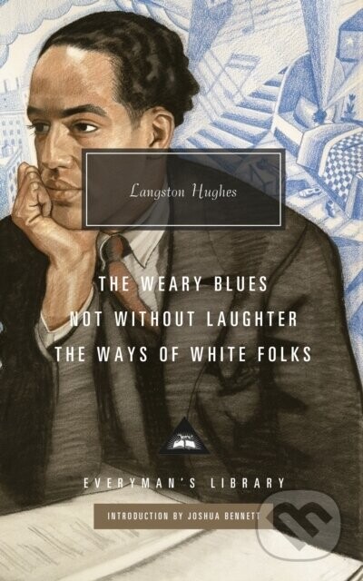 Not Without Laughter, The Ways of White Folks, The Weary Blues - Langston Hughes