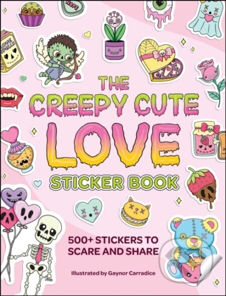 The Creepy Cute Love Sticker Book - Alice Hanáková, Jaroslav Černý