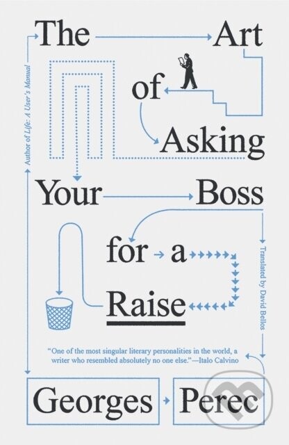 The Art of Asking Your Boss for a Raise - Georges Perec
