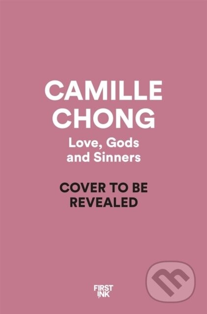 Love, Gods and Sinners - Camille Chong