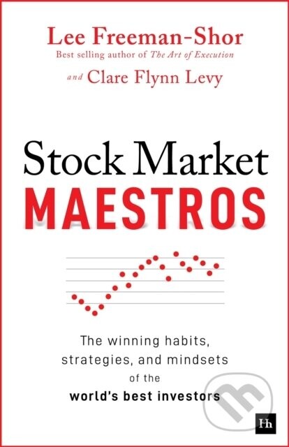 Stock Market Maestros - Lee Freeman-Shor