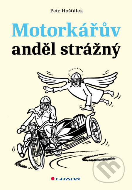 Motorkářův anděl strážný - Petr Hošťálek
