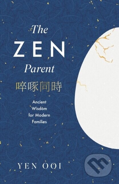 The Zen Parent - Yen Ooi