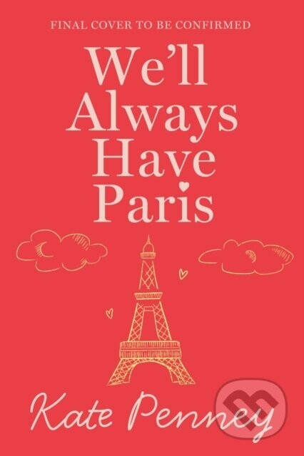 Well Always Have Paris - Kate Penney
