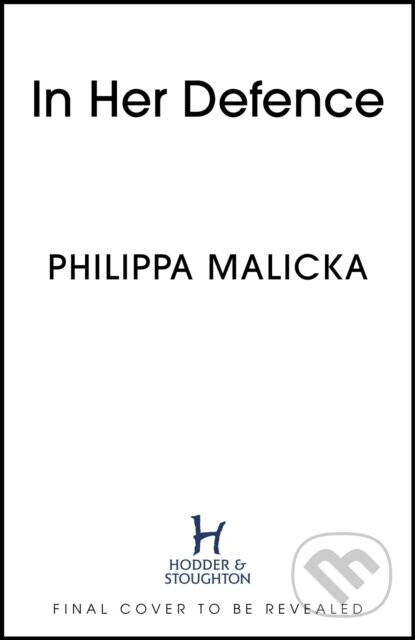 In Her Defence - Philippa Malicka