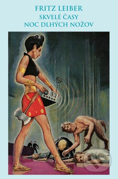 Skvelé časy, Noc dlhých nožov - Fritz Leiber
