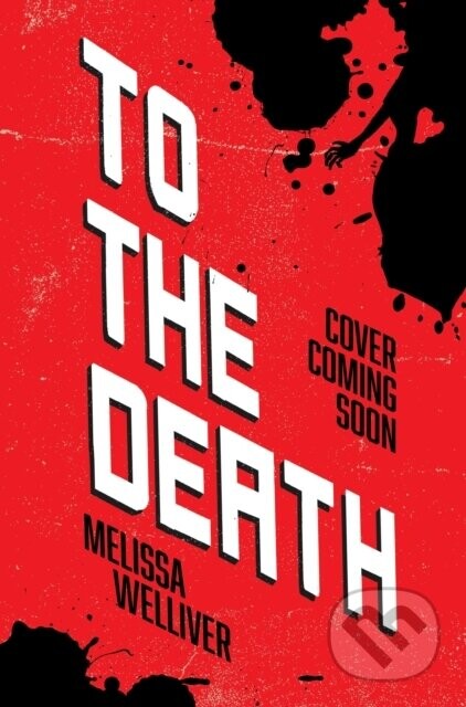 To the Death - Melissa Welliver