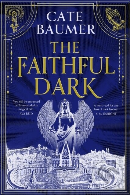 The Faithful Dark - Cate Baumer