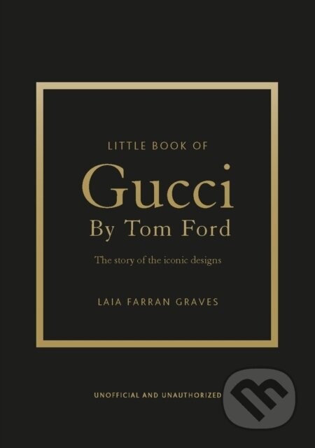 Little Book of Gucci by Tom Ford - Laia Farran Graves