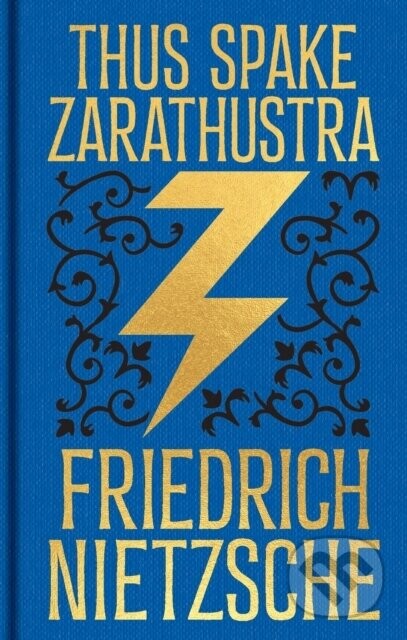 Thus Spake Zarathustra - Frederich Nietzsche