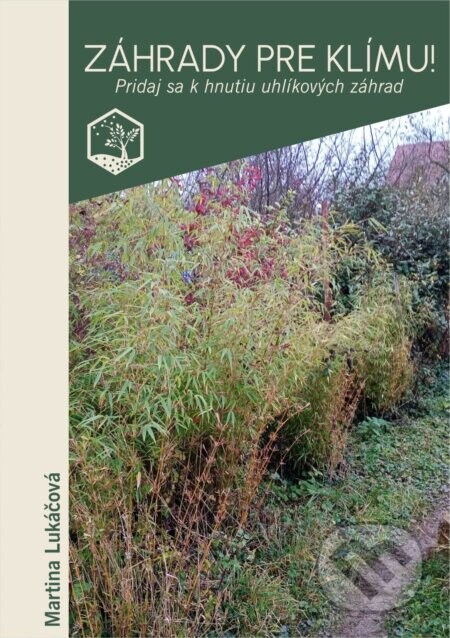 Záhrady pre klímu! - Martina Lukáčová