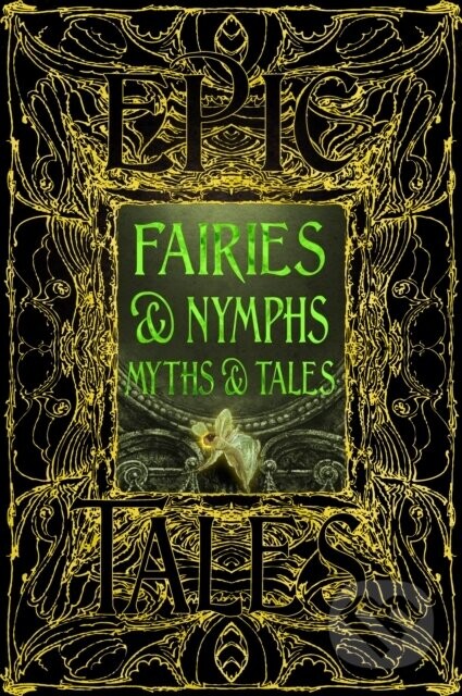 Faeries & Nymphs Myths & Tales - Flame Tree Studio L