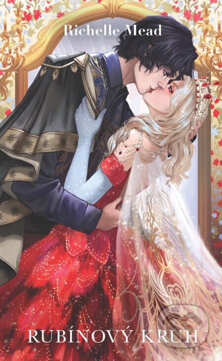Pokrevní pouta 6: Rubínový kruh - Richelle Mead