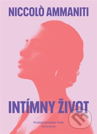 Intímny život - Niccolo Ammaniti