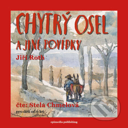 Chytrý osel a jiné povídky - Jiří Roth