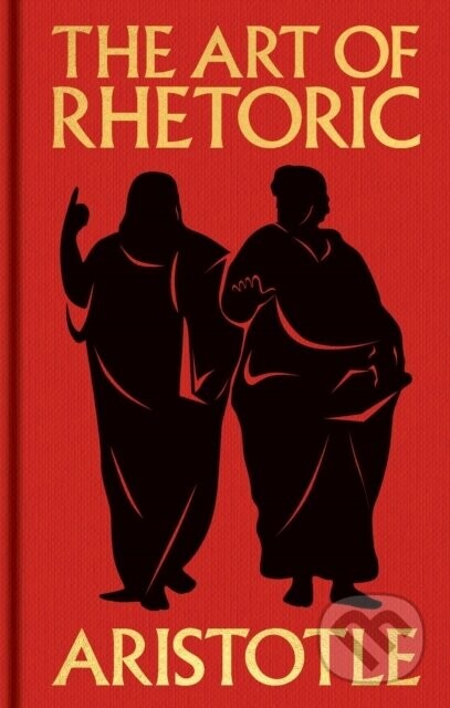 The Art of Rhetoric -  Aristotle