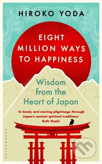 Eight Million Ways to Happiness - Hiroko Yoda