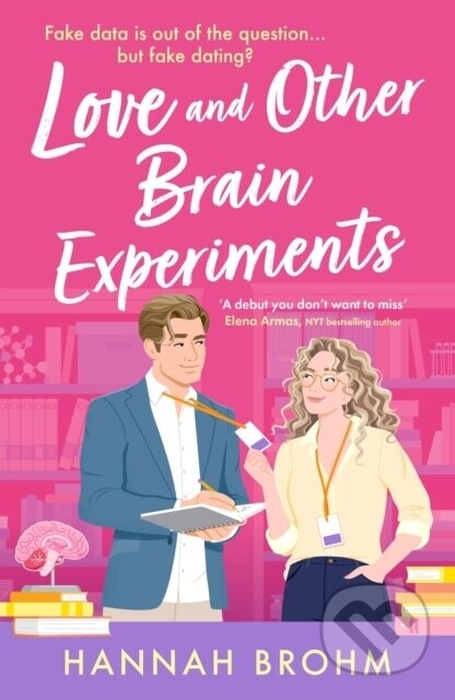 Love and Other Brain Experiments - Hannah Brohm