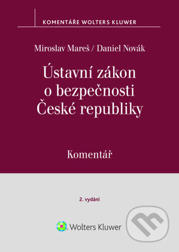 Ústavní zákon o bezpečnosti České Rebubliky - Daniel Novák, Miroslav Mareš